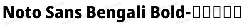Noto Sans Bengali Bold字体转换